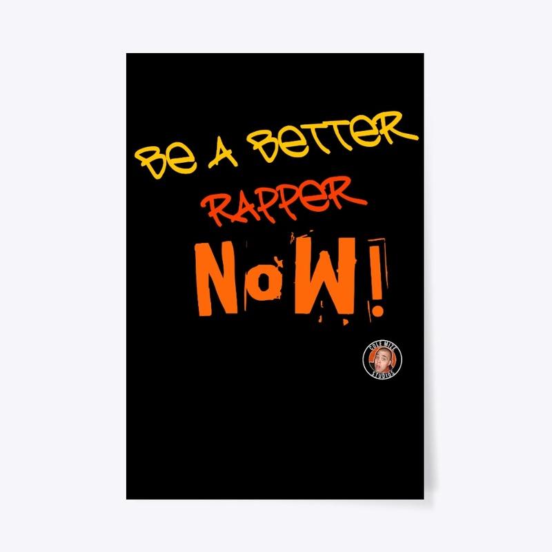 Be A Better Rapper Now!